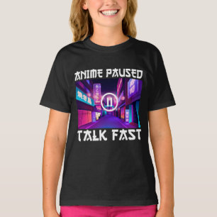T-shirt Anime Pause Parler Fast