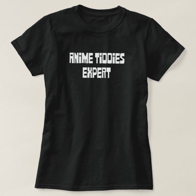 T-shirt Anime Tiddies Expert (Design devant)