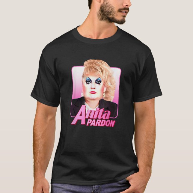 T-shirt Anita Pardon Drag Queen Anti Trump T Shirt (Devant)