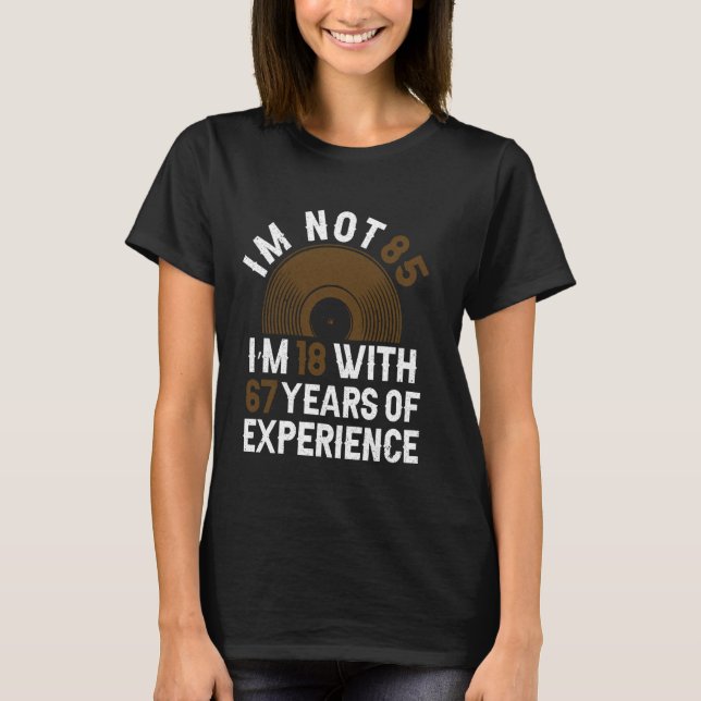 T-shirt Années D'Expérience - Funny 85e Anniversaire 85 An (Devant)