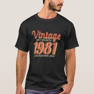 T-shirt Anni Cadeau vintage 1981 Lockdown 2021 40E Anniver