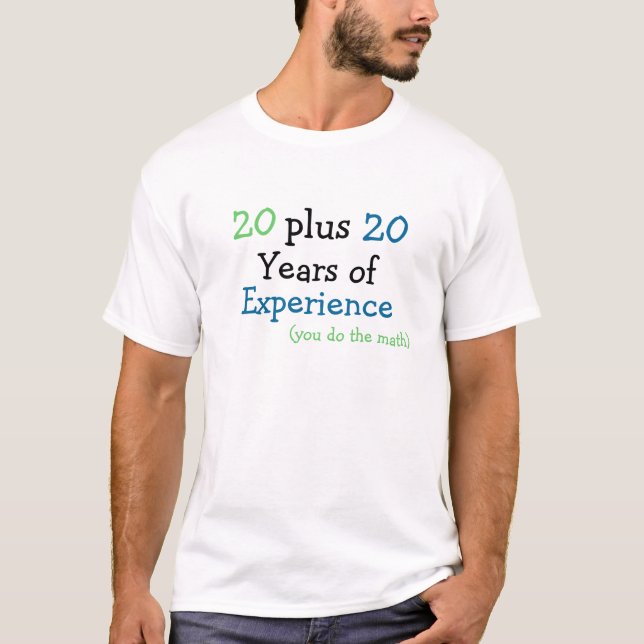 T-shirt Anniversaire Âge Humour - 40e (Devant)