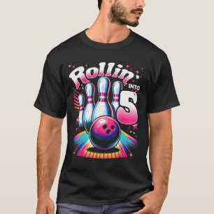 T-shirt Anniversaire Bowling Roulant Dans 5 Fête Anniversa
