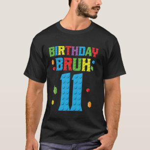 T-shirt anniversaire Bruh 11 ans Master Builder Brique 11è