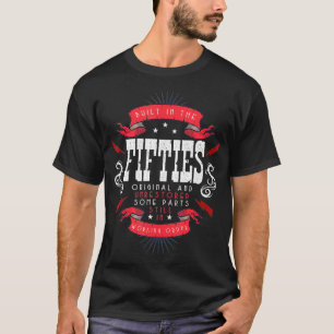 T-shirt Anniversaire Des Années 1950 Construit Dans Les An