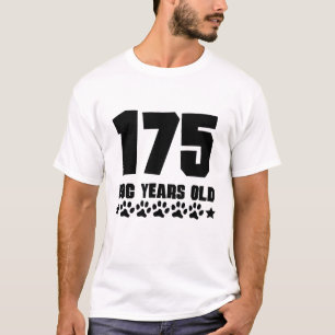 T-shirt Anniversaire drôle de 175 années de chien 25ème
