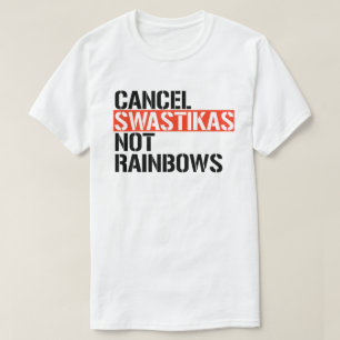 T-shirt Annuler les arcs-en-ciel fascistes pas