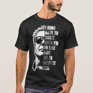 T-shirt Anthony Bourdain JE N'AI PAS À ACCEPTER LE T-Sh Pr