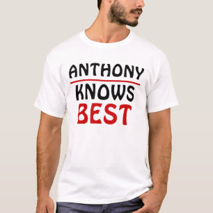 T-shirt Anthony Knows Best