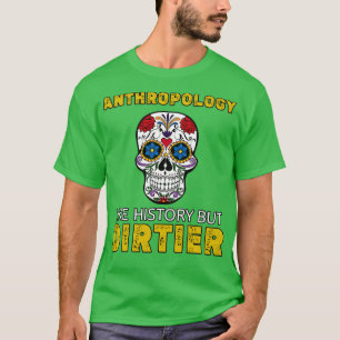T-shirt Anthropologie Comme L'Histoire Mais Dirtier Funny 