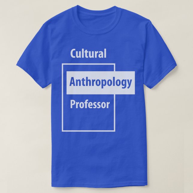 T-shirt Anthropologie culturelle Professeur Éducation Cade (Design devant)
