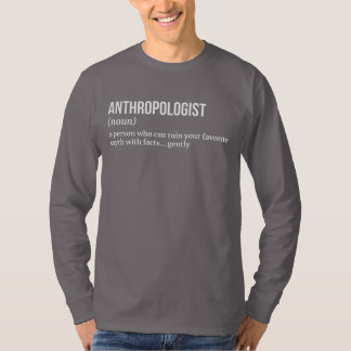 T-shirt Anthropologue - Expert en recherche sur le terrain