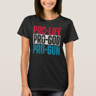 T-shirt Anti-avortement Pro God Pro Gun anti-avortement à 