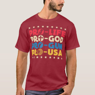 T-shirt Anti-avortement Pro God Pro Gun Pro USA Conservate