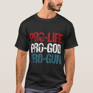 T-shirt Anti-avortement Pro God Pro Gun USA Patriot Cadeau