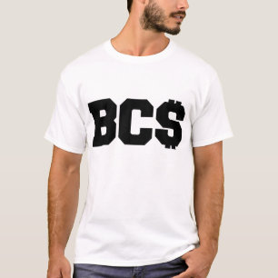 T-shirt Anti-BCS "BC$ "