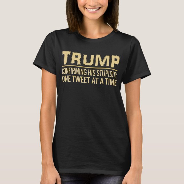 T-shirt Anti bip drôle d'atout   confirmant sa stupidité (Devant)
