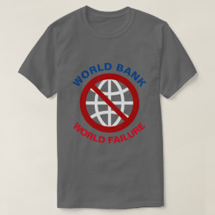 T-shirt Anti-néolibéralisme de la Banque mondiale