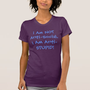 T-shirt Anti-Social Contre Anti-Stupide