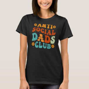T-shirt Anti Social Dads Club Retro Funny Papa Pères de la
