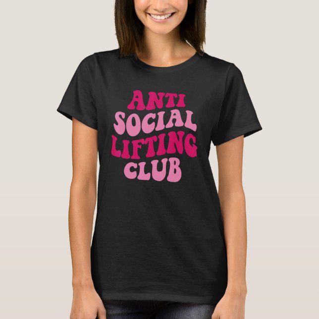 T-shirt Anti Social Lifting Club  1 (Devant)