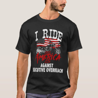 T-shirt Anti Trump Biker Resist Against Executive Overreac