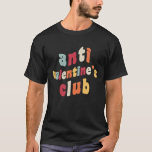 T-shirt Anti Valentine's Club Retro V Day 2023 Single Awar