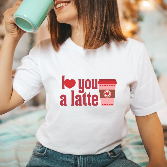 T-shirt Anti-Valentine's Coffee Latte over Love Funny Gift (Créateur téléchargé)