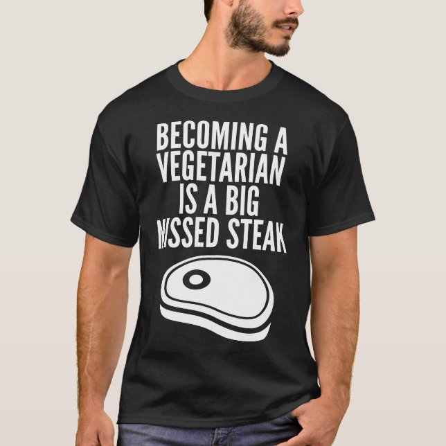 T-shirt Anti Vegetarian Vegetarian Steak Pun Idée cadeau (Devant)