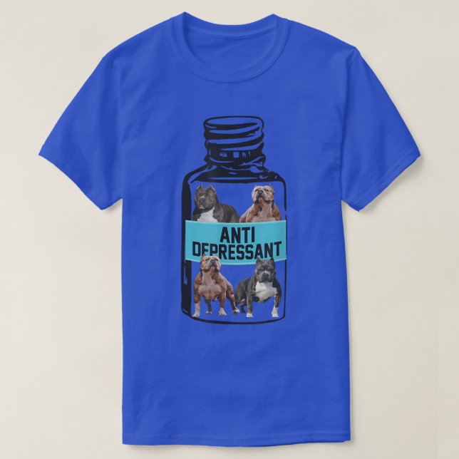 T-shirt Antidépresseurs, Amour Pitbull Sourire, Chien Est  (Design devant)