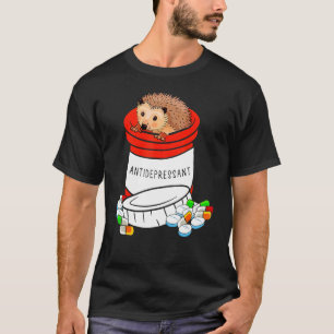 T-shirt Antidépresseurs Hedgehog Cute Hedgehog