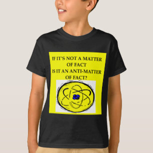 T-SHIRT ANTIMATIÈRE