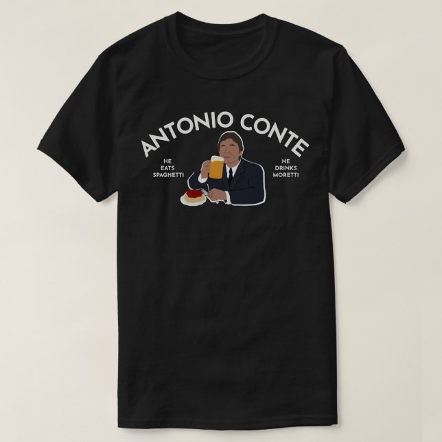 T-shirt Antonio Conte, Il Mange Spaghetti, Il Boit Moretti (Design devant)