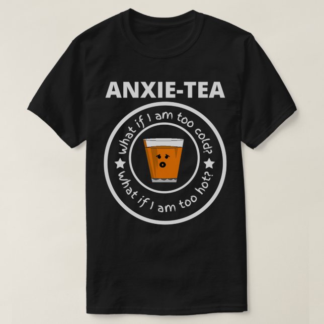 T-shirt AnxieTEA Mèmes d'anxiété (Design devant)