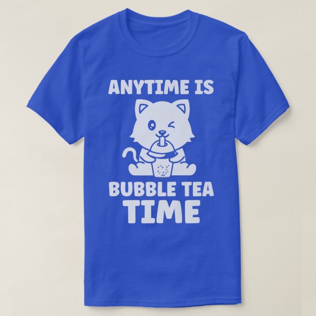 T-shirt Anytime is bubble tea time bubble tea merch  44 (Design devant)
