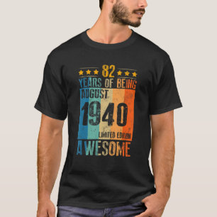 T-shirt Août 1940 82 Année D'Être Impressionnant