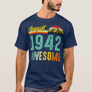 T-shirt Août 1942 Chemise Cadeau Anniversaire Vintage Août