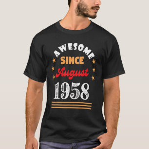 T-shirt Août 1958 Anniversaire stupéfiant depuis 1958 Août
