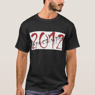 T-shirt Apocalypse 2012