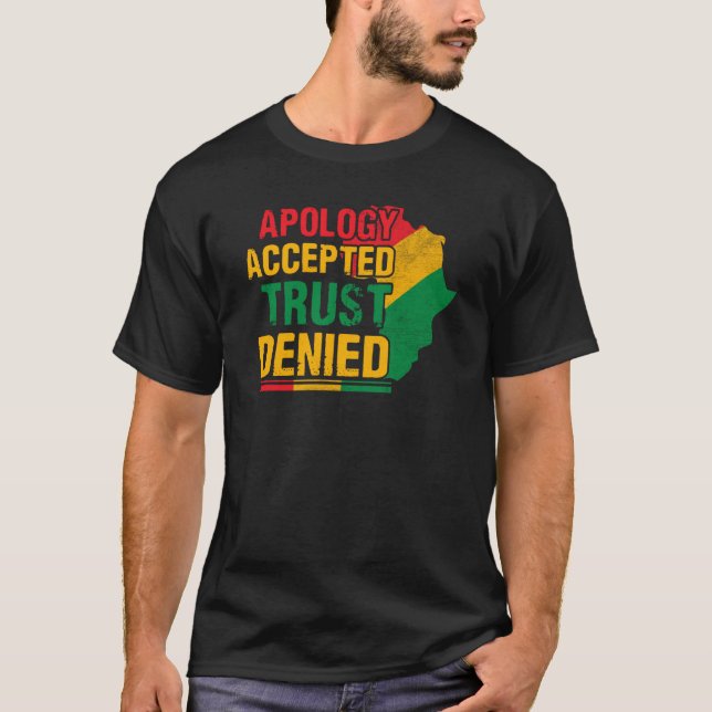 T-shirt Apology Accepted Trust Denied (Devant)