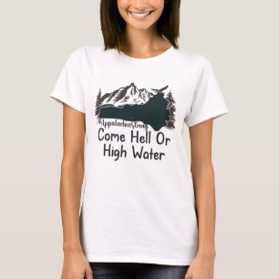 T-shirt Appalachia Forte Come Hell ou haute eau