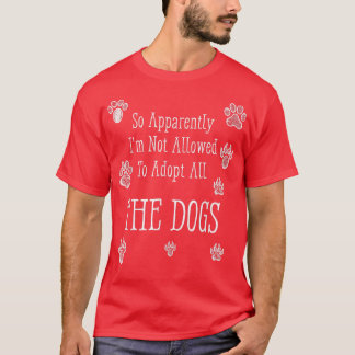 T-shirt Apparemment, je ne suis pas autorisé à adopter tou