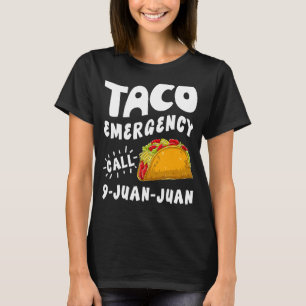 T-shirt Appel d'urgence Taco 9 Juan Juan Cinco De Mayo Hom