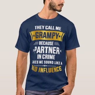 T-shirt Appelez-moi grampy partner crime mauvaise influenc