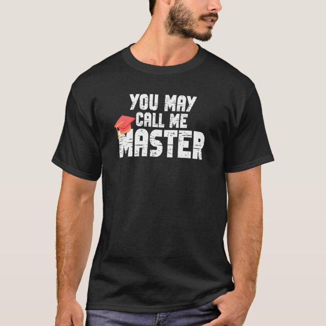 T-shirt Appelez-moi Master Graduation School College Degre (Devant)