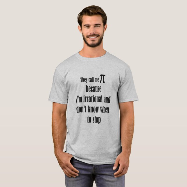 T-shirt Appelez-moi Symbole Pi Citation Irrationnelle Fun (Devant entier)