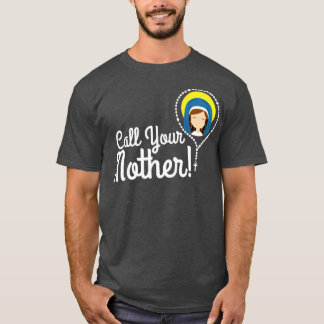 T-shirt Appelez Votre Mère Maman Cadeaux Béni Mary Rosary