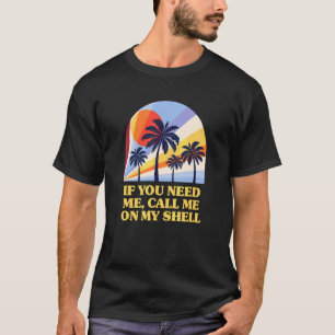 T-shirt Appelle-moi sur mon Shell Friends Beach Buddy Océa