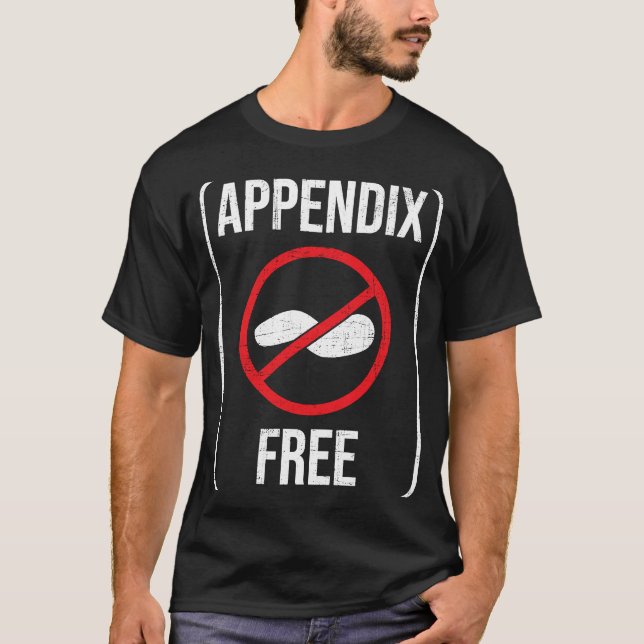 T-shirt Appendice Gratuit Appendectomie Appendice Récupéra (Devant)