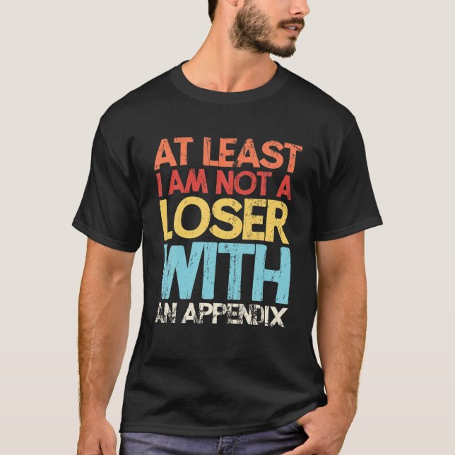 T-shirt Appendix Surgery Funny Removal Appendectomy Append (Devant)